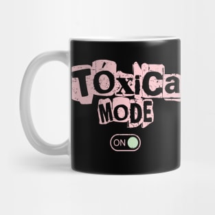 Tóxica Mode ON Mug